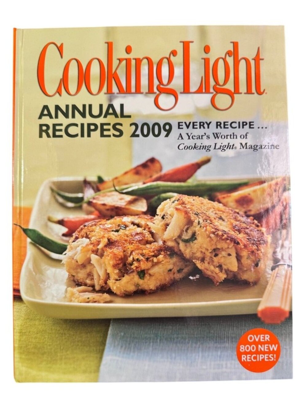 Cooking Light Annual Recipes Cookbook 2009 Hardcover With 800+ Recipes